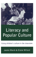 Literacy and Popular Culture: Using Children's Culture in the Classroom