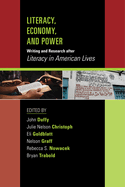 Literacy, Economy, and Power: Writing and Research After Literacy in American Lives