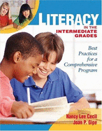 Literacy in the Intermediate Grade: Best Practices for a Comprehensive Program - Cecil, Nancy L, and Chiron, Yves P