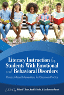 Literacy Instruction for Students with Emotional and Behavioural Disorders: Research-Based Interventions for Classroom Practice