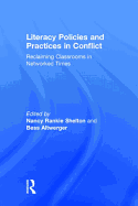 Literacy Policies and Practices in Conflict: Reclaiming Classrooms in Networked Times