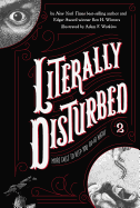Literally Disturbed #2: More Tales to Keep You Up at Night