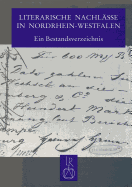 Literarische Nachlasse in Nordrhein-Westfalen: Ein Bestandsverzeichnis