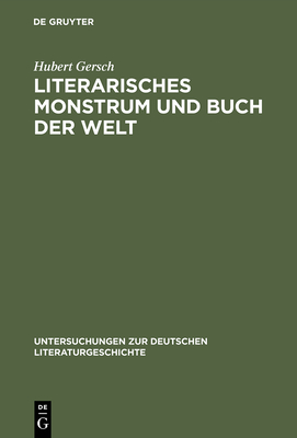 Literarisches Monstrum Und Buch Der Welt: Grimmelshausens Titelbild Zum ?Simplicissimus Teutsch - Gersch, Hubert