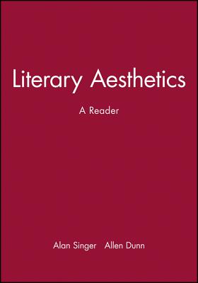 Literary Aesthetics: A Reader - Singer, and Dunn