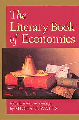 Literary Book of Economics - Watts, Michael (Commentaries by)