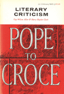 Literary Criticism, Pope to Croce