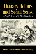 Literary Dollars and Social Sense: A People's History of the Mass Market Book