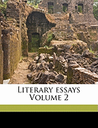 Literary Essays Volume 2