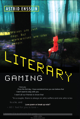 Literary Gaming - Ensslin, Astrid