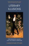 Literary Illusions: Performance Magic and Victorian Literature