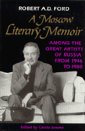 Literary Lions & Russian Bears - Ford, Robert A D, and Jerome, Carole (Editor), and Ford, R A D