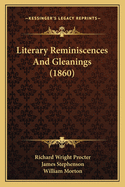 Literary Reminiscences And Gleanings (1860)