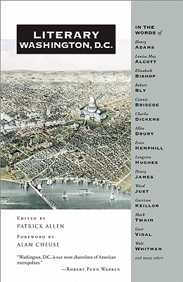 Literary Washington, D.C. - Allen, Patrick (Editor), and Cheuse, Alan, Professor (Foreword by)