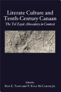 Literate Culture and Tenth-Century Canaan: The Tel Zayit Abecedary in Context