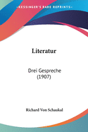 Literatur: Drei Gespreche (1907)