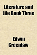 Literature and Life Book Three