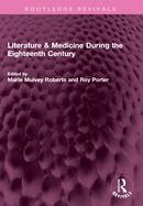 Literature and Medicine During the Eighteenth Century