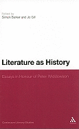 Literature as History: Essays in Honour of Peter Widdowson