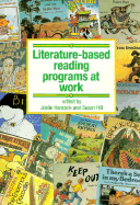 Literature-Based Reading Programs at Work - Hancock, Joelie, and Hill, Susan