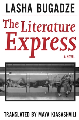 Literature Express - Bugadze, Lasha, and Kiasashvili, Maya (Translated by)