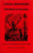 Literature in Society: Essays & Opinions (II), 1931-1978 - Rickword, Edgell