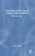 Literature in the Age of Lingua Franca English: The Zero Style