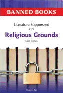 Literature Suppressed on Religious Grounds - Bald, Margaret, and Wachsberger, Ken (Preface by)