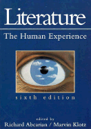 Literature: The Human Experience - Abcarian, Richard, and Klotz, Marvin