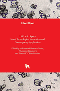 Lithotripsy: Novel Technologies, Innovations and Contemporary Applications