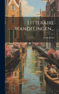 Litteraire Wandelingen...