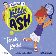 Little Ash Tennis Rush!