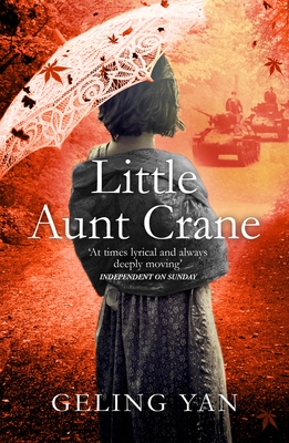 Little Aunt Crane - Yan, Geling, and Tyldesley, Esther (Translated by)