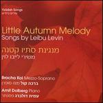 Little Autumn Melody: Songs by Leibu Levin