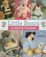 Little Bears to Knit & Crochet: New in Paperback