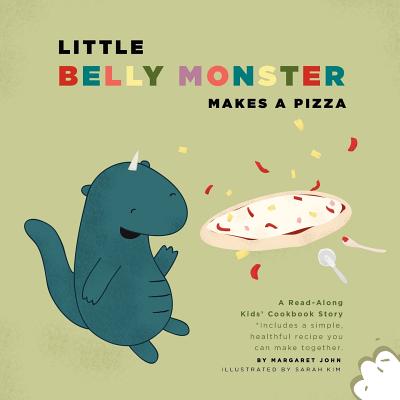 Little Belly Monster Makes a Pizza - John, Margaret