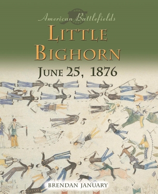 Little Bighorn: June 25, 1876 - January, Brendan