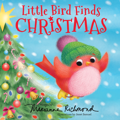 Little Bird Finds Christmas: Gifts for Toddlers, Gifts for Boys and Girls - Richmond, Marianne