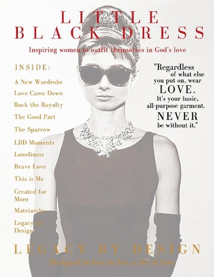 Little Black Dress Magazine: Legacy by Design - Roach, Paula, and McLeod, Carol, and Greene, Steve