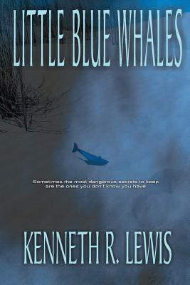 Little Blue Whales - Lewis, Kenneth R