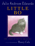 Little Bo: The Story of Bonnie Boadicea - Andrews Edwards, Julie