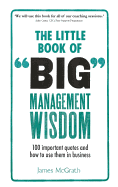 Little Book of Big Management Wisdom, The (Book)