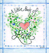 Little Book of Love - Hogan, Rhonda S, and Brownlow