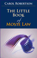 Little Book of Movie Law