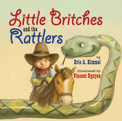 Little Britches and the Rattlers - Kimmel, Eric A