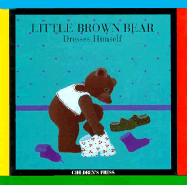 Little Brown Bear Dresses Himself - Lebrun, Claude