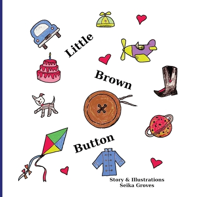 Little Brown Button - Groves, Seika, and Scorpio, Edd (Editor)