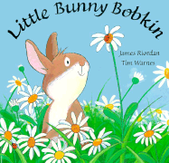 Little Bunny Bobkin - Riordan, James