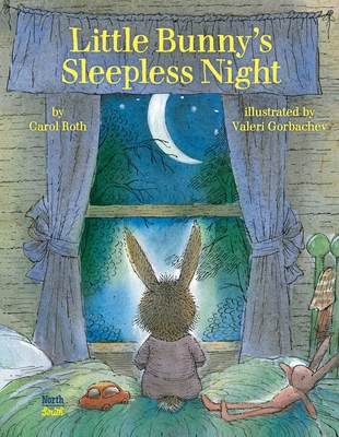 Little Bunny's Sleepless Night - Roth, Carol