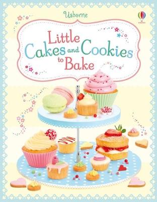 Little Cakes and Cookies to Bake - Wheatley, Abigail